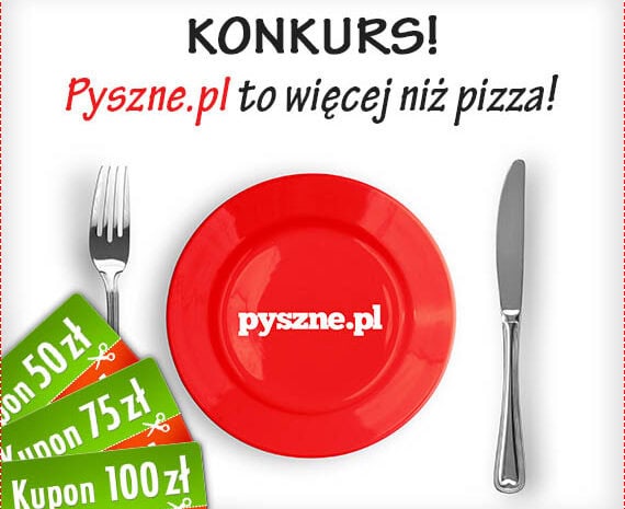 KONKURS zorganizowany z pyszne.pl :)